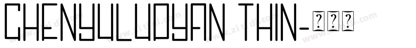 CHENYULUOYAN THIN字体转换